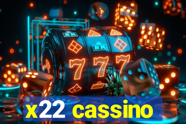 x22 cassino